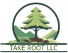 TAKE ROOT LLC